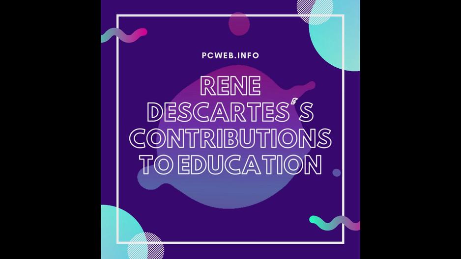 'Video thumbnail for Rene Descartes's contributions to education'