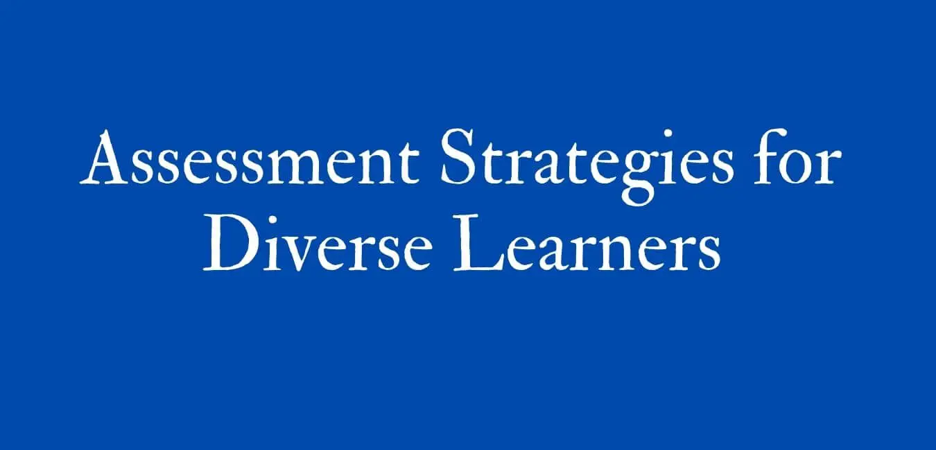 13 Assessment Strategies for Diverse Learners