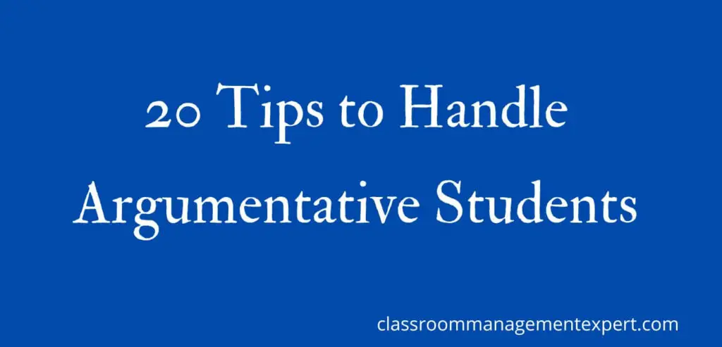 How to handle argumentative students in the classroom