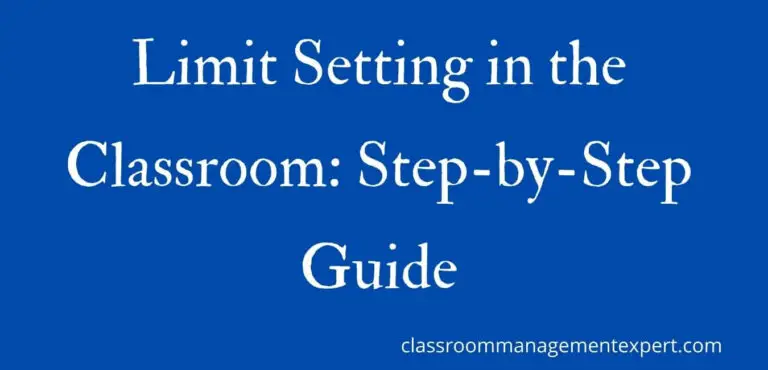 How to Implement Limit setting in the classroom