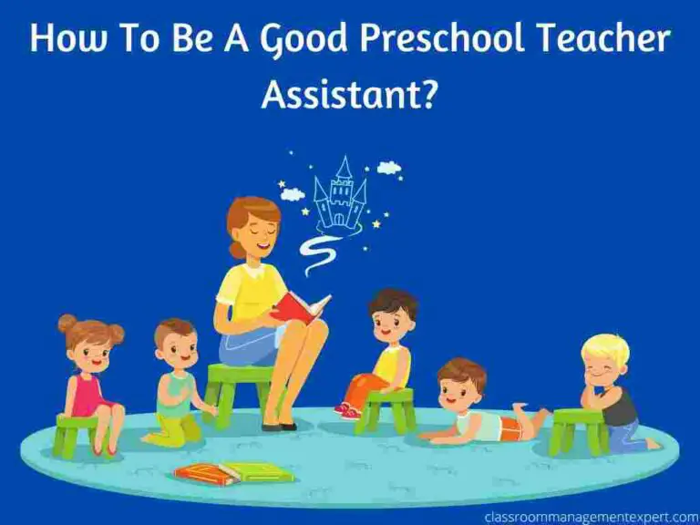 how-to-be-a-good-preschool-teacher-assistant-classroom-management-expert