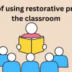 Using Restorative Practices in the Classroom: 19 Benefits