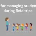15 Ways for Managing Student Behavior During Field Trips