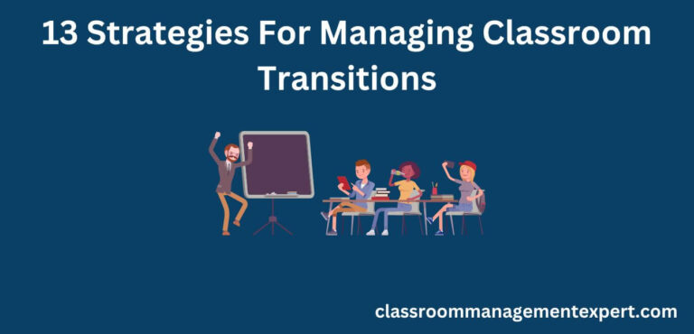 13 Strategies For Managing Classroom Transitions - Classroom Management ...