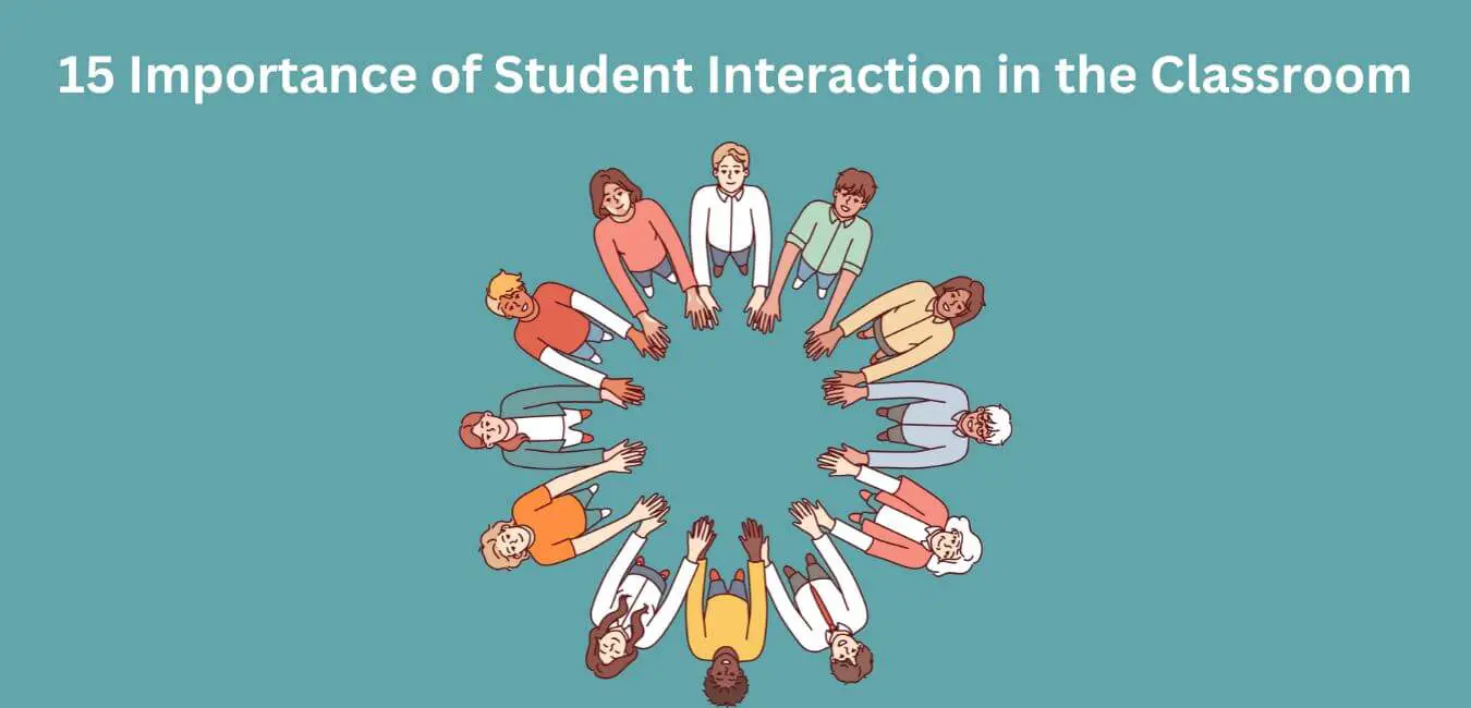 15 Importance of Student Interaction in the Classroom