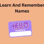 13 Tips to Learn And Remember Students’ Names