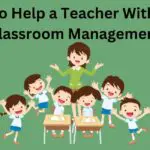 How to Help a Teacher With Poor Classroom Management