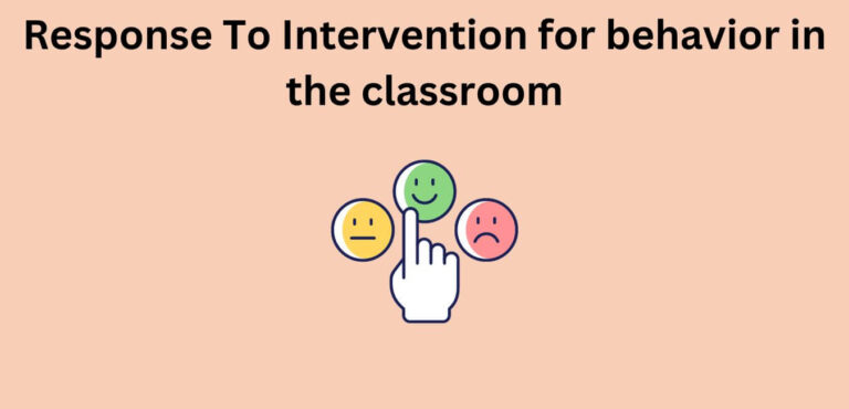 Response To Intervention for behavior in the classroom - Classroom ...