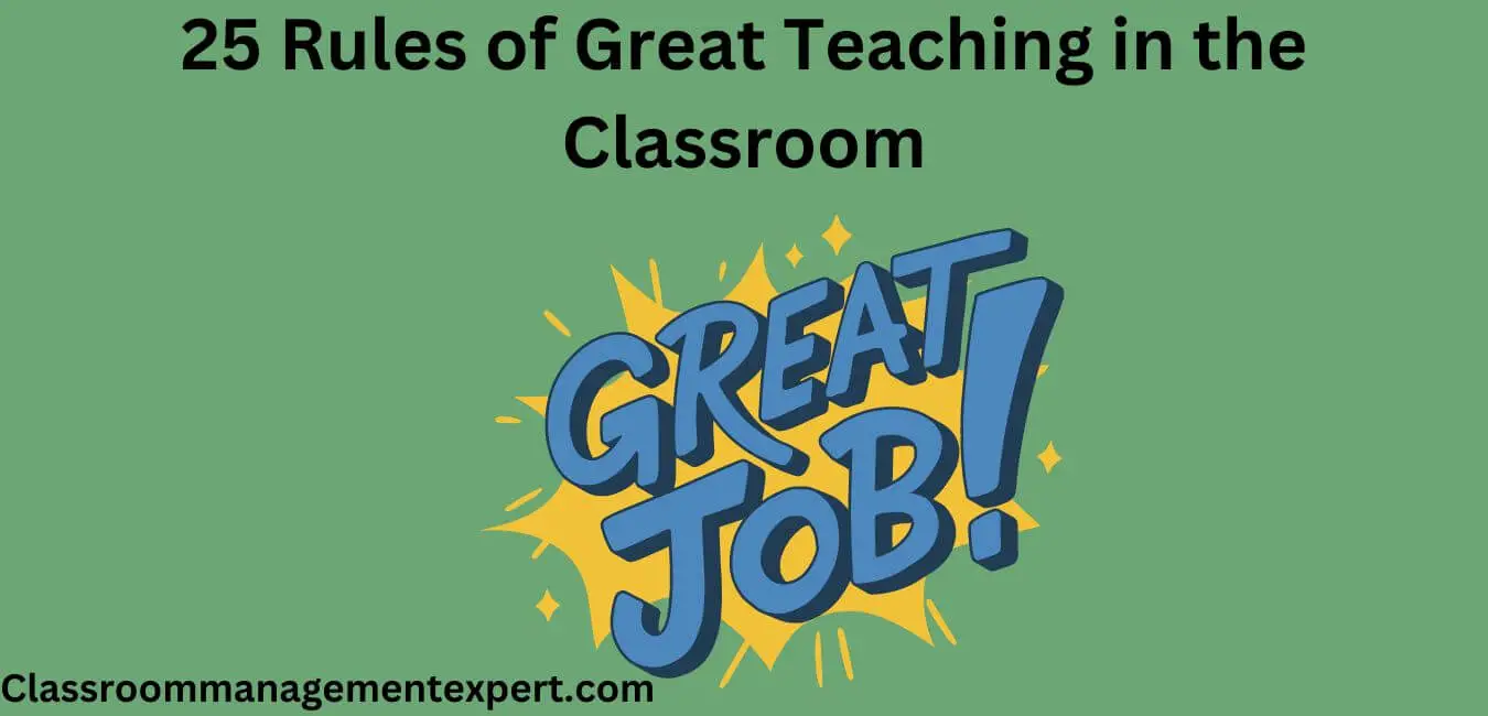 25 Rules of Great Teaching in the Classroom